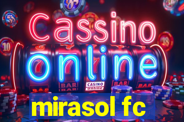 mirasol fc